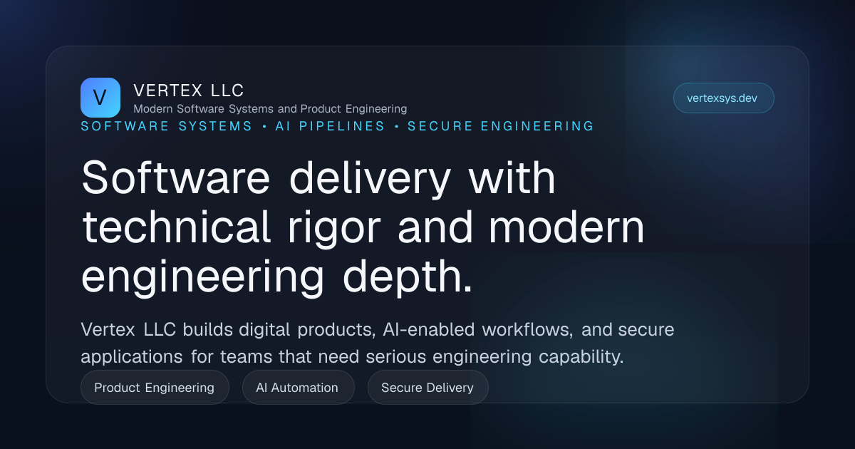 Software Engineering for Products, Platforms, and AI Workflows | Vertex LLC